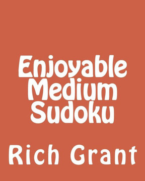 Enjoyable Medium Sudoku: A Collection of Large Print Sudoku Puzzles - Large Print