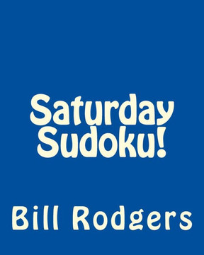 Saturday Sudoku!: Fun, Large Print Sudoku Puzzles - Large Print