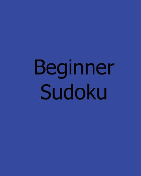 Beginner Sudoku: Enjoyable, Large Grid Puzzles
