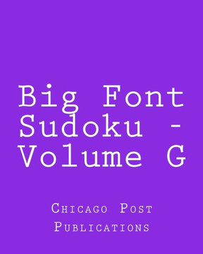 Big Font Sudoku - Volume G: Fun, Large Grid Sudoku Puzzles