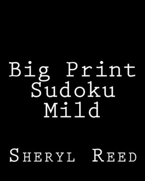 Big Print Sudoku Mild: Large Grid Sudoku Puzzles
