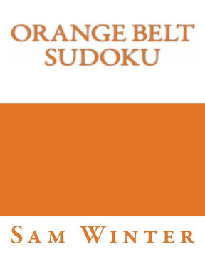 Orange Belt Sudoku: More Fun Puzzles