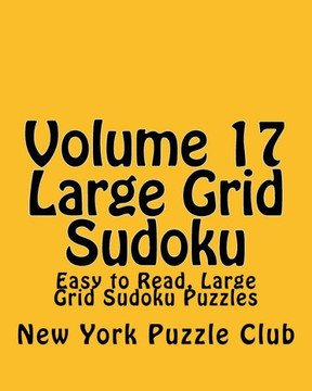Volume 17 Large Grid Sudoku: Easy to Read, Large Grid Sudoku Puzzles