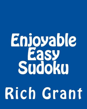 Enjoyable Easy Sudoku: A Collection of Large Print Sudoku Puzzles - Large Print