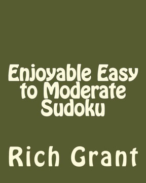 Enjoyable Easy to Moderate Sudoku: A Collection of Large Print Sudoku Puzzles - Large Print