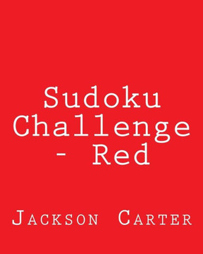 Sudoku Challenge - Red: Fun, Large Print Sudoku Puzzles - Large Print