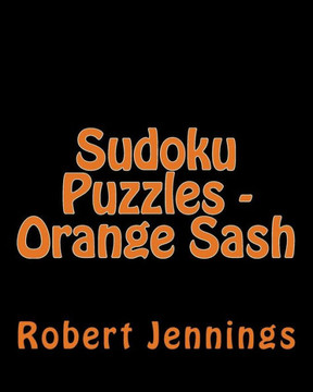 Sudoku Puzzles - Orange Sash: Fun, Large Print Sudoku Puzzles - Large Print