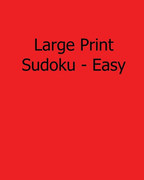 Large Print Sudoku - Easy: Fun, Large Grid Sudoku Puzzles - Large Print - 9781482532692