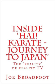 Inside 'Hai! Karate - Journey to Japan'