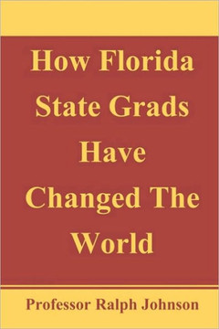 How Florida State Grads Have Changed The World