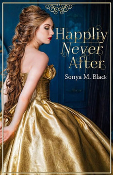 Happily Never After - 9781490453927