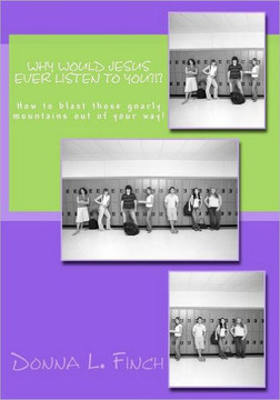 Why Would Jesus Ever Listen To You?!?