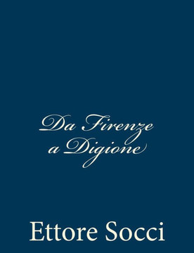Da Firenze a Digione: Impressioni di un Reduce Garibaldino