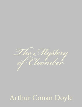 The Mystery of Cloomber - 9781484824429