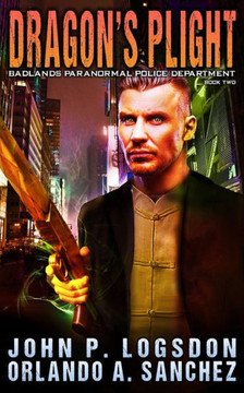 Dragon's Plight: A Zeke Phoenix Supernatural Thriller (Badlands Paranormal Police Department)