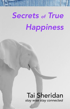 Secrets of True Happiness