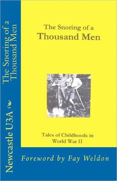 The Snoring of a Thousand Men: Foreword by Fay Weldon