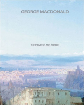 The Princess and Curdie - 9781461033288