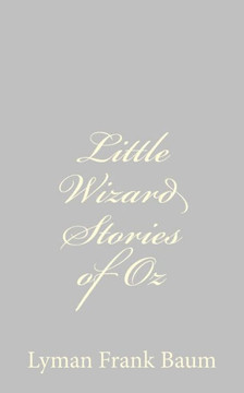 Little Wizard Stories of Oz - 9781484074794