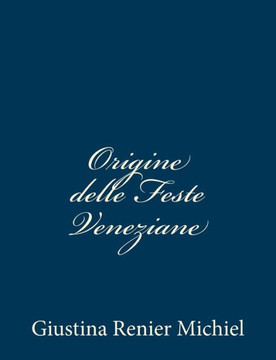 Origine delle Feste Veneziane - 9781481201285