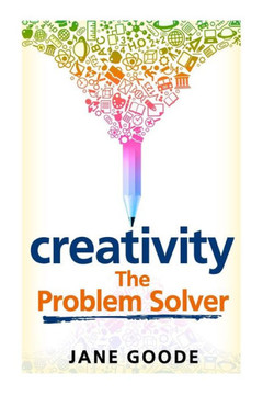 Creativity: The Problem Solver