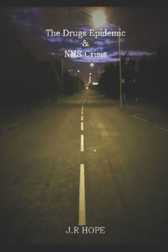 Backwards Britain: The Drugs Epidemic & NHS Crisis