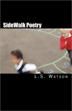 SideWalk Poetry: A Collection of Every Day Thoughts