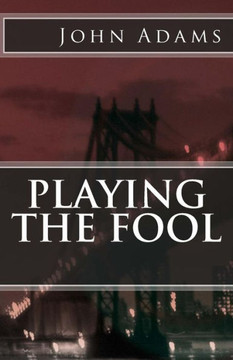 Playing the Fool - 9781491047491