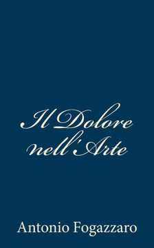Il Dolore nell'Arte - 9781480291515