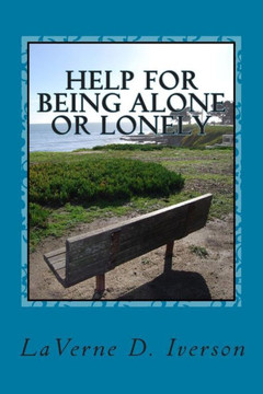 Help for being Alone or Lonely