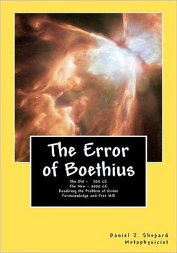 The Error of Boethius: Resolving the problem of free will