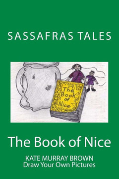 The Book of Nice: The Book of Nice The Book of Nice: The Book of Nice