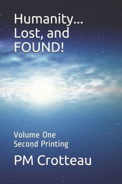 Humanity... Lost, and FOUND!