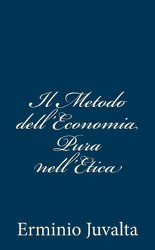 Il Metodo dell'Economia Pura nell'Etica