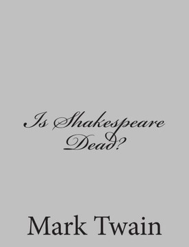 Is Shakespeare Dead? - 9781484002926