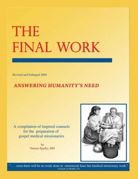 The Final Work: Answering Humanity's Need