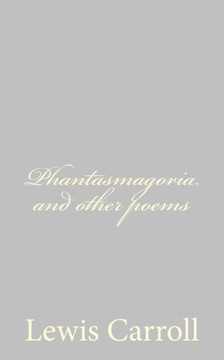 Phantasmagoria and other poems - 9781484059845
