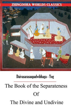 The Book of the Separateness of the Divine and UnDivine