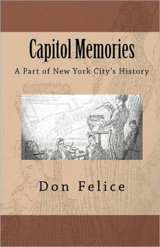 Capitol Memories: A part of New York City's History
