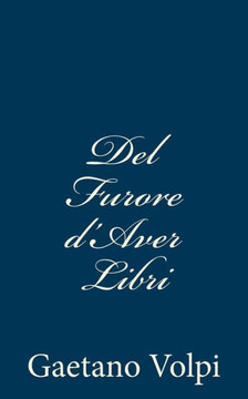 Del Furore d'Aver Libri - 9781482324761