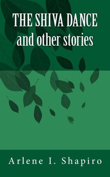 The Shiva Dance: and Other Stories