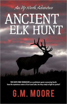 Ancient Elk Hunt: An Up North Adventure
