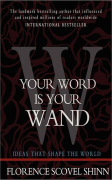 Your Word is Your Wand - 9781453697214
