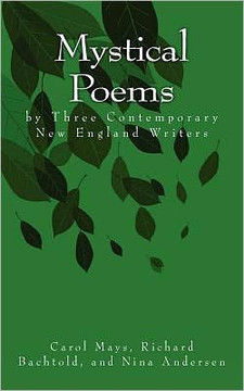 Mystical Poems by Three Contemporary New England Writers