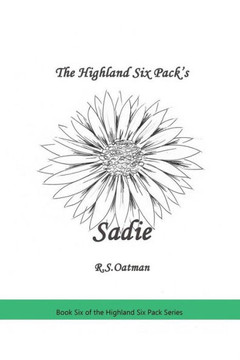 The Highland Six Pack's Sadie: Book Six of the Highland Six Pack Series