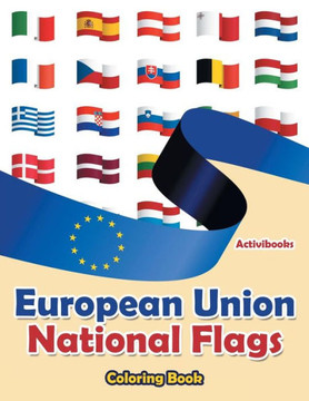 European Union National Flags Coloring Book European Union National Flags Coloring Book