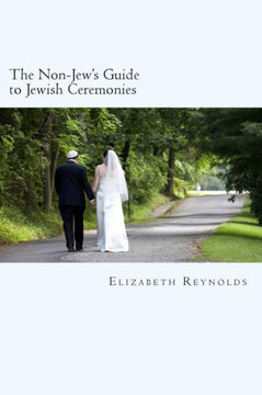 The Non-Jew's Guide to Jewish Ceremonies