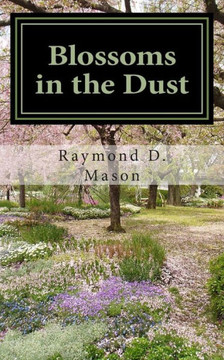 Blossoms in the Dust