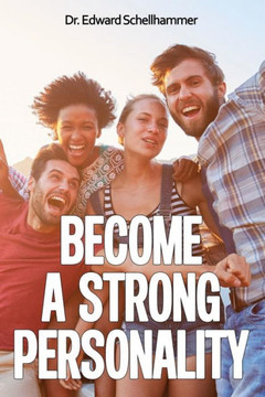 Become a Strong Personality