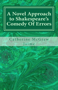 A Novel Approach to Shakespeare's Comedy Of Errors